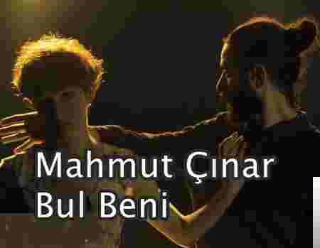 Mahmut Çınar Bul Beni (2019)