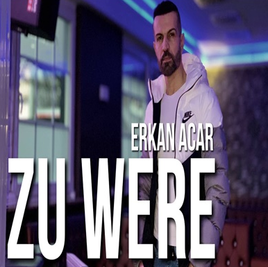 Erkan Acar Zu Were (2020)