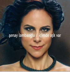 Şenay Lambaoğlu İçimde Aşk Var (2012)