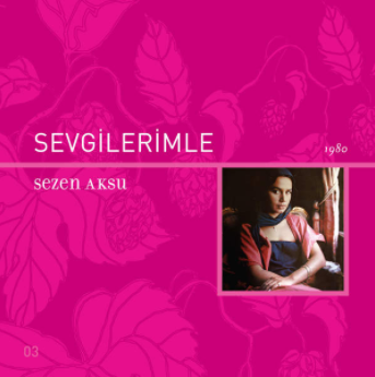 Sezen Aksu Sevgilerimle (1980)