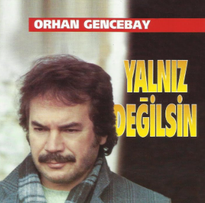 Orhan Gencebay Yalnız Değilsin (1994)