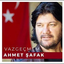 Ahmet Şafak Vazgeçmem (2019)