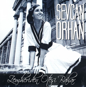 Sevcan Orhan Zemheriden Ötesi Bahar (2011)