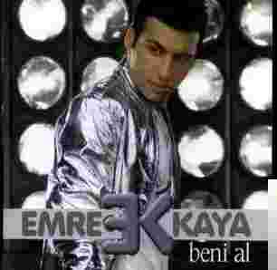 Emre Kaya Beni Al (2007)