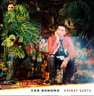 Can Bonomo Kainat Sustu (2017)