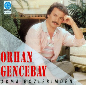 Orhan Gencebay Akma Gözlerimden (1987)