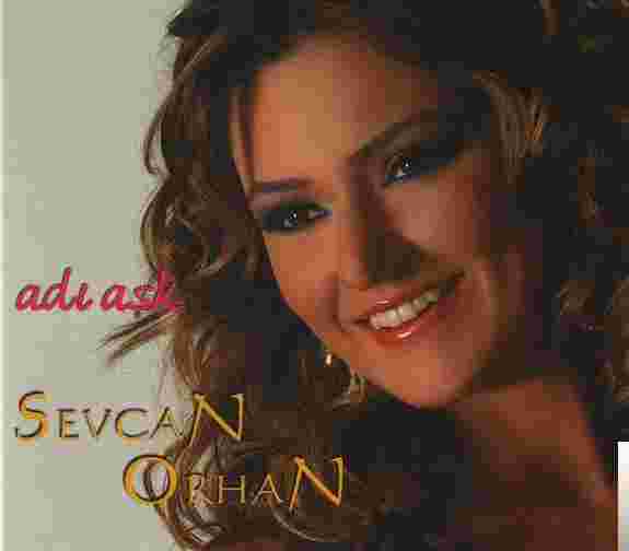 Sevcan Orhan Adı Aşk (2008)