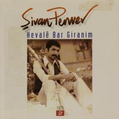 Şivan Perwer Hevale Bar Giranim (1976)