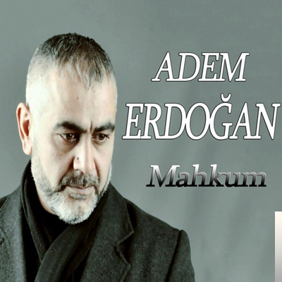 Adem Erdoğan Mahkum (2019)