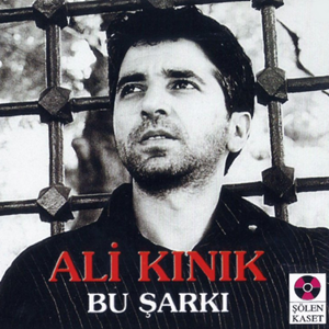 Ali Kınık Bu Şarkı (2003)