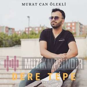 Murat Can Ölekli Dere Tepe (2022)
