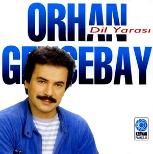Orhan Gencebay Dil Yarası (1984)