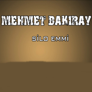 Mehmet Bakıray Silo Emmi (2021)
