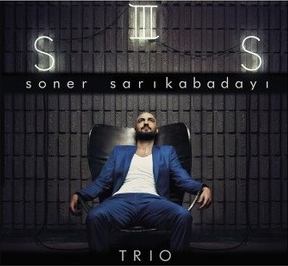 Soner Sarıkabadayı Trio (2012)