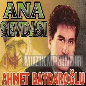 Ahmet Baydaroğlu Ana Sevdası (1983)