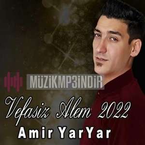 Amir YarYar Vefasız Alem (2022)