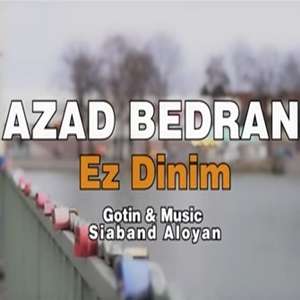 Azad Bedran Ez Dinim (2022)