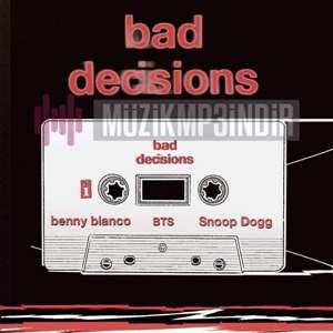 Benny Blanco Bad Decisions (2022)