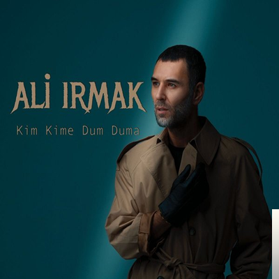 Ali Irmak Kim Kime Dum Duma (2020)