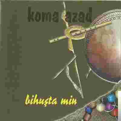 Koma Azad Bihuşta Min (2001)