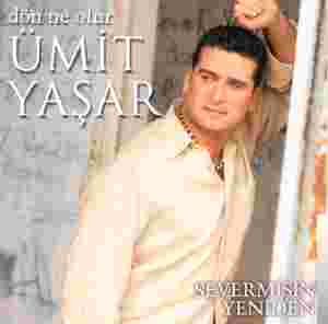 Ümit Yaşar Dön Ne Olur (2005)