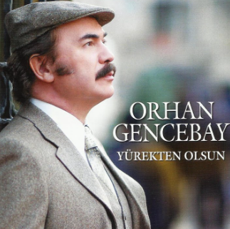 Orhan Gencebay Yürekten Olsun (2004)