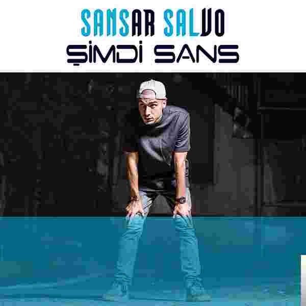 Sansar Salvo Şimdi Sans (2017)