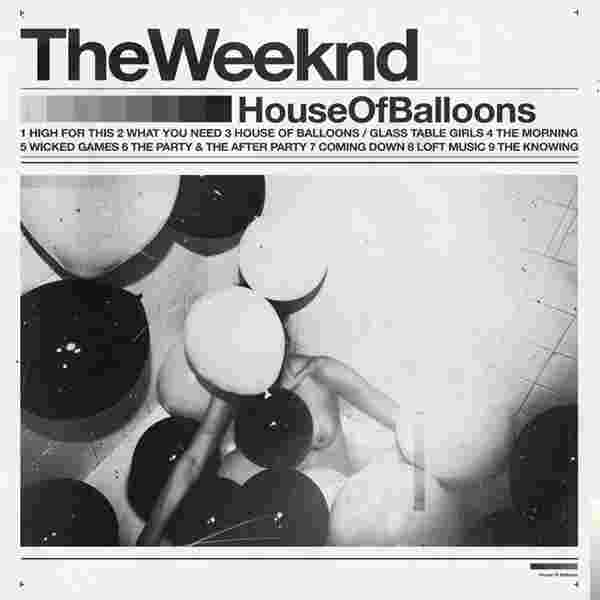 The Weeknd House Of Balloons (2012)