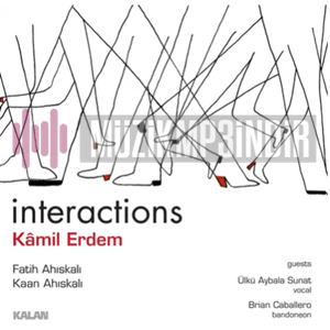 Kamil Erdem Interactions (2023)