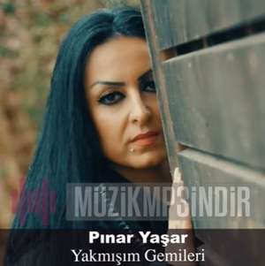 Pınar Yaşar Yakmışım Gemileri (2022)