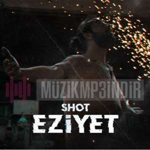 Shot Eziyet (2022)