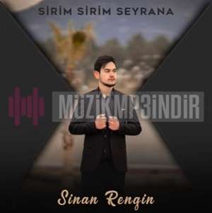 Sinan Rengin Sirim Sirim Seyrana (2022)