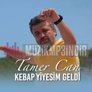 Tamer Can Kebap Yiyesim Geldi (2022)