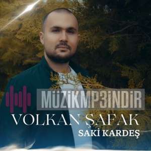Volkan Şafak Saki Kardeş (2022)